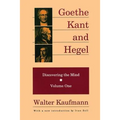 Goethe, Kant, and Hegel: Discovering the Mind