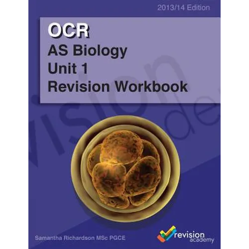 OCR AS Biology Unit 1 Revision Workbook