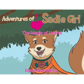 Adventures of Sadie Girl: The Magic of Hearts