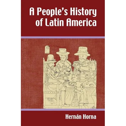 A People's History of Latin America