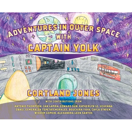 Adventures in Outer Space with Captain Yolk