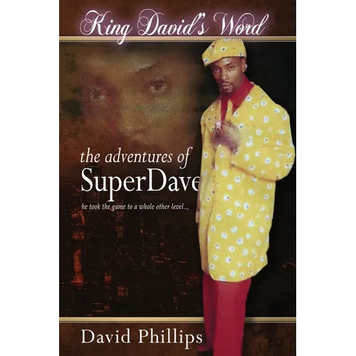 King David's Word: The Adventures of Super Dave