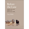 Before the Law: Humans and Other Animals in a Biopolitical Frame