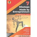 7 Missteps Made by Entrepreneurs