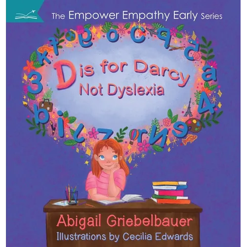 D is for Darcy Not Dyslexia
