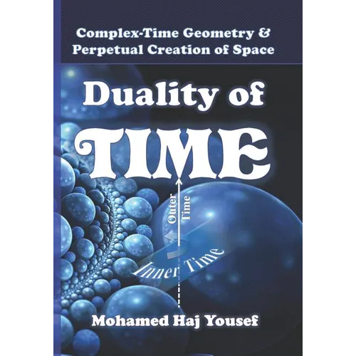 Duality of Time: Complex-Time Geometry and Perpetual Creation of Space