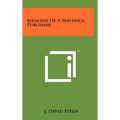 Memoirs Of A Maverick Publisher