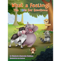 What a Feeling!: The ABCs for Emotions