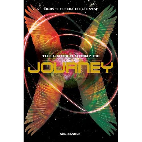 Journey: Don't Stop Believin': The Untold Story