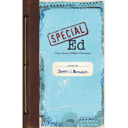 Special Ed: Voices from a Hidden Classroom