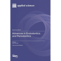 Advances in Endodontics and Periodontics
