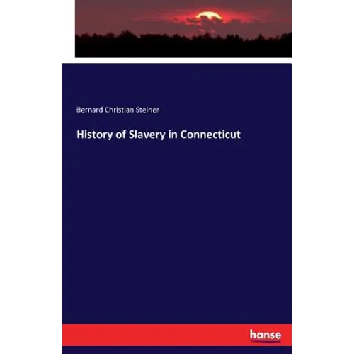 History of Slavery in Connecticut