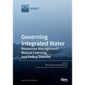 Governing Integrated Water Resources Management: Mutual Learning and Policy Transfer