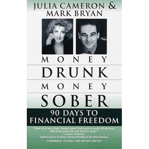 Money Drunk/Money Sober: 90 Days to Financial Freedom