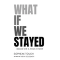What If We Stayed