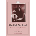 The Path We Tread: Blacks in Nursing Worldwide, 1854-1994: .