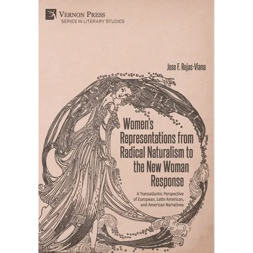 Women's Representations from Radical Naturalism to the New Woman Response