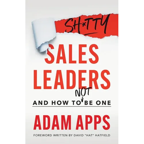 Shitty Sales Leaders: And How to Not Be One