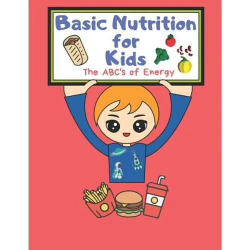 Basic Nutrition For Kids: A Healthy Mind Activity Book