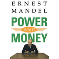 Power and Money: A Marxist Theory of Bureaucracy