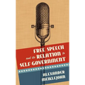 Free Speech and Its Relation to Self-Government