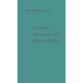 Economic Institutions and Human Welfare