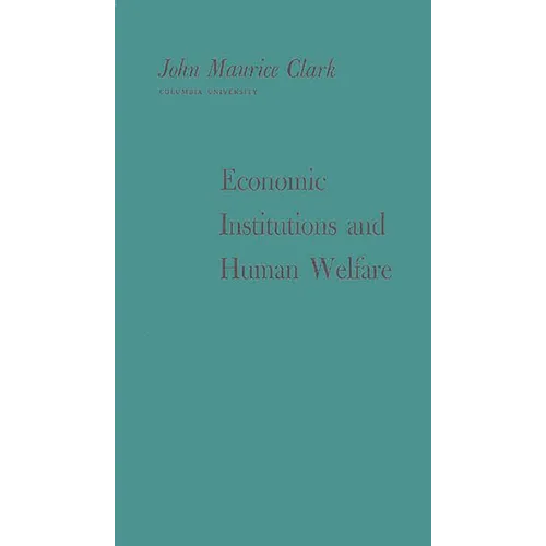 Economic Institutions and Human Welfare