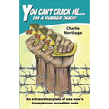 You Can't Crack Me... I'm a Rubber Duck