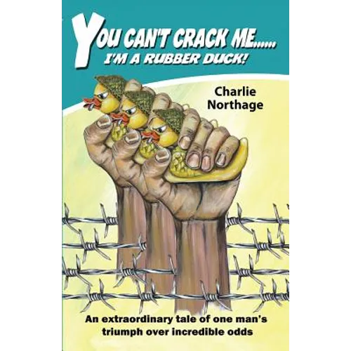 You Can't Crack Me... I'm a Rubber Duck
