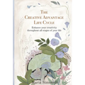 The Creative Advantage Lifecycle: Enhance your creativity throughout all stages of your life