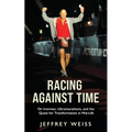 Racing against Time
