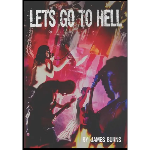 Let's Go to Hell: Scattered Memories of the Butthole Surfers