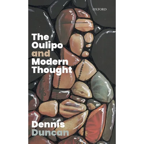 The Oulipo and Modern Thought