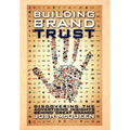 Building Brand Trust: Discovering the Advertising Insights Behind Great Brands