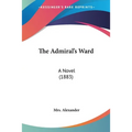 The Admiral's Ward: A Novel (1883)