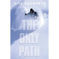 The Only Path: A Memoir