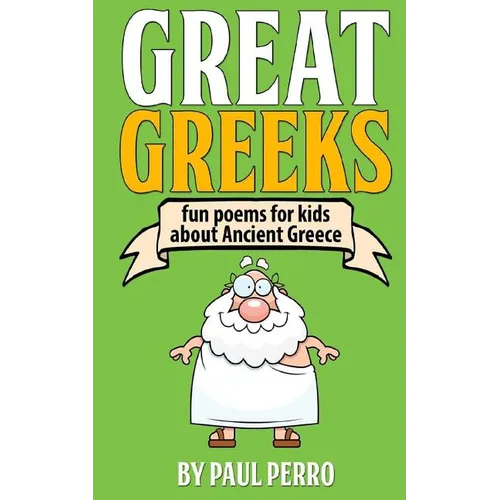 Great Greeks: Fun poems for kids about Ancient Greece