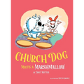 Church Dog Meets a Marshmallow