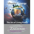 The Art of Living Freely: Ubuntu Synergy