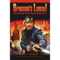 Bronson's Loose!: The Making of the Death Wish Films