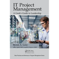 It Project Management: A Geek's Guide to Leadership