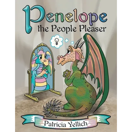 Penelope the People Pleaser