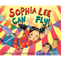 Sophia Lee Can Fly!