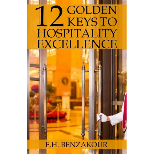12 Golden Keys To Hospitality Excellence