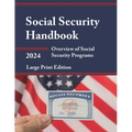 Social Security Handbook 2024: Overview of Social Security Programs