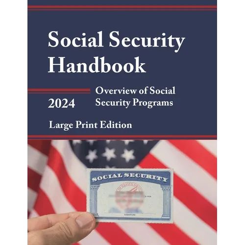 Social Security Handbook 2024: Overview of Social Security Programs