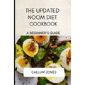 The Updated Noom Diet Cookbook: A Beginner's Guide