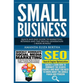 Small Business: Quick and Easy Guide to Marketing, Business and the Digital Generation - 2 Book Bundle