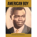 American Boy: A Life Inspired by American Ideals