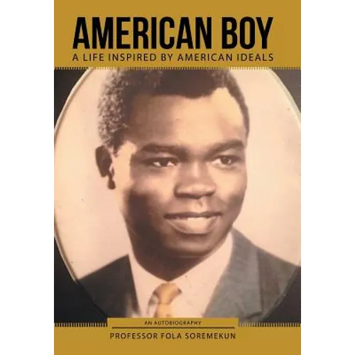 American Boy: A Life Inspired by American Ideals